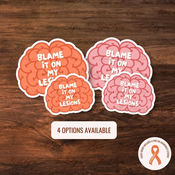 Blame It On My Lesions Matte Vinyl Sticker: Chronic Illness Humor,Multiple sclerosis Gift, Autoimmune Awareness,Invisible Illness Support,MS