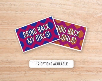 Bring Back My Girls! Matte Decal Sticker- Inspired by R.upaul's Drag Race, Drag Race, Drag Queen,LGBTQ Sticker, Pride Sticker, Gift for them
