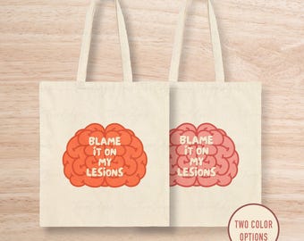 Blame It On My Lesions  MS Awareness Canvas Tote Bag, Chronic Illness Humor, Autoimmune Awareness,Invisible Illness Support