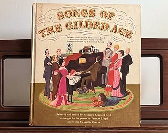 Vintage 1960 Songs of the Gilded Age Book. Illustrated American Songbook.  Piano Sheet Music.