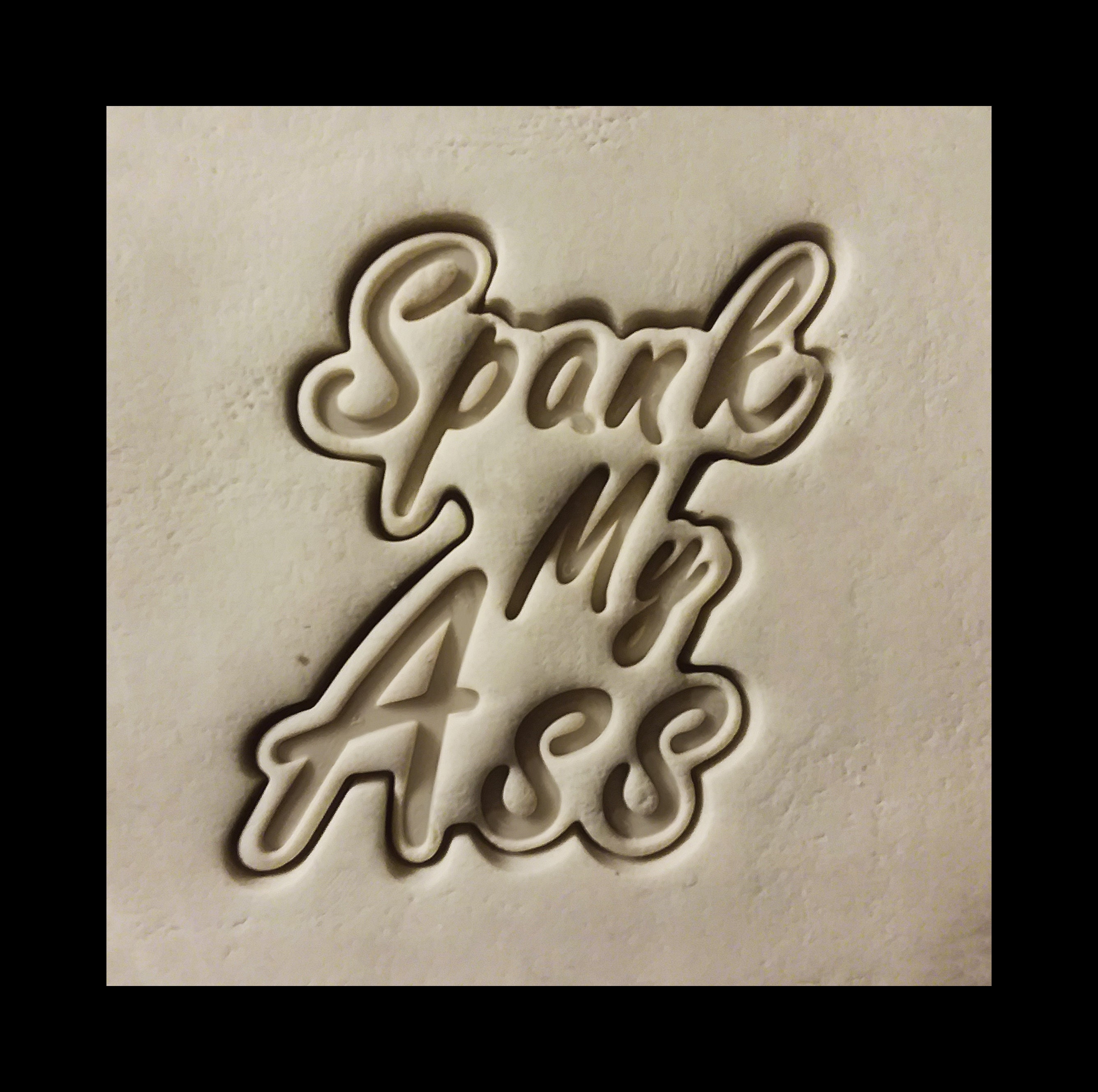 Mature-spank My Ass 3d Printed Cookie Cutter Naughty -
