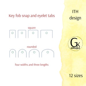 May include: A diagram showing 12 different sizes of key fob snap and eyelet tabs. The tabs are shown in two styles: square and rounded. The text "ITH design" and "GK APPLIQUE" are also shown in the image.