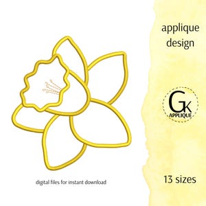 May include: A digital embroidery design of a yellow daffodil flower. The design is available in 13 sizes. The text "applique design" and "Gk Applique" are also visible in the image.