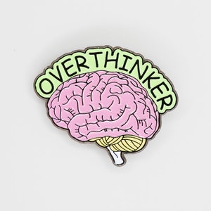 Overthinker Pin