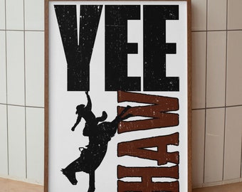 Yeehaw Typography Art Prin Western Wall Print Cowboy Printable Art Print Farmhouse Wall Art Modern Southwestern Wall Art Retro Cowboy Decor
