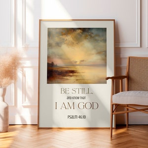 Psalm 46:10 Be Still And Know That I Am God Modern Bible Verse Wall Decor Bible Verse Wall Art Scripture Wall Art Print Be Still Wall Print