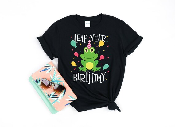 Leap day sale birthday shirts