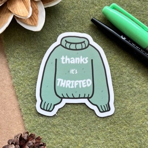 Thrift Sticker Thanks It's Thrifted 3 Green Sweater Die Cute Sticker Glossy Thrifting Stickers, Car decal, Water bottle, Die Cut Cute image 1