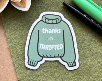 Thrift Sticker | Thanks It's Thrifted | 3" Green Sweater Die Cute Sticker | Glossy Thrifting Stickers, Car decal, Water bottle, Die Cut Cute