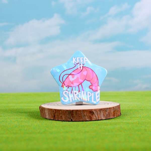 Silly Shrimp Button, Keep it Shrimple funny meme, holographic shrimp, 2.5" button