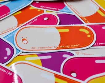 Did I take my meds today? | medicine reminder sticker
