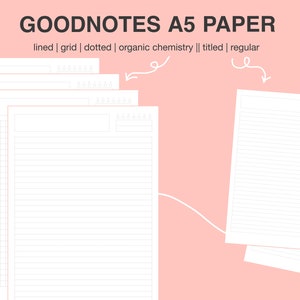 goodnotes A5 paper (lined, grid, dotted, organic chemistry)