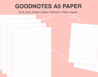 goodnotes A5 paper (lined, grid, dotted, organic chemistry)