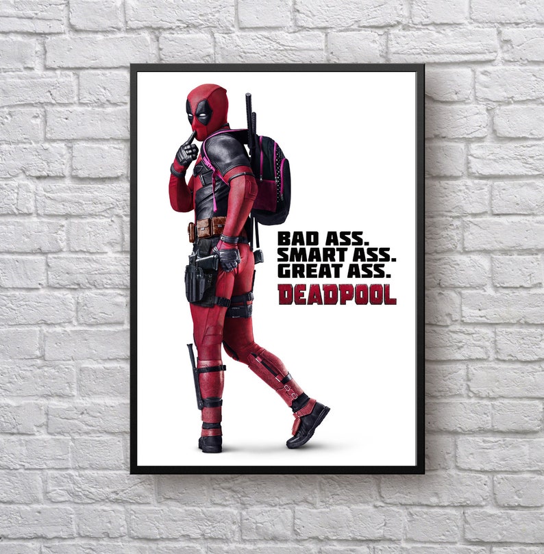 Deadpool Bad Ass Smart Ass Great Ass Superheroes Poster Etsy