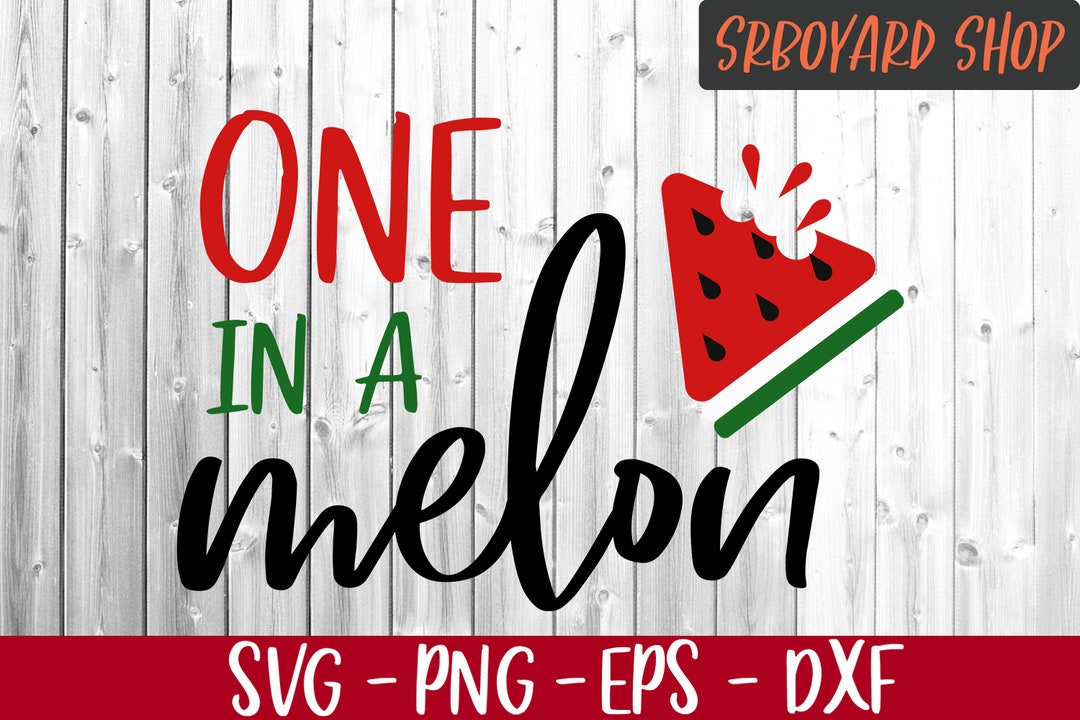 One in a Melon Svg Watermelon Svg Vacation Svg Beach Svg - Etsy