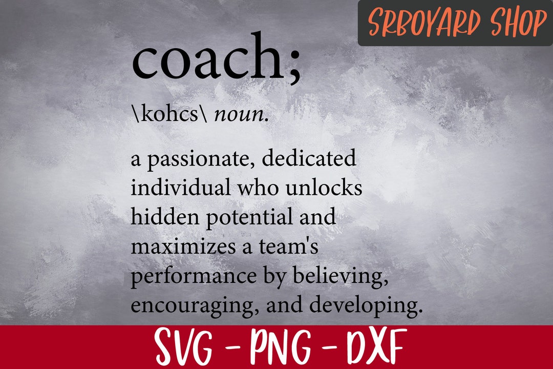 Coach Definition Svg, Soccer Coach Svg, Football Coach Svg, Coach Svg
