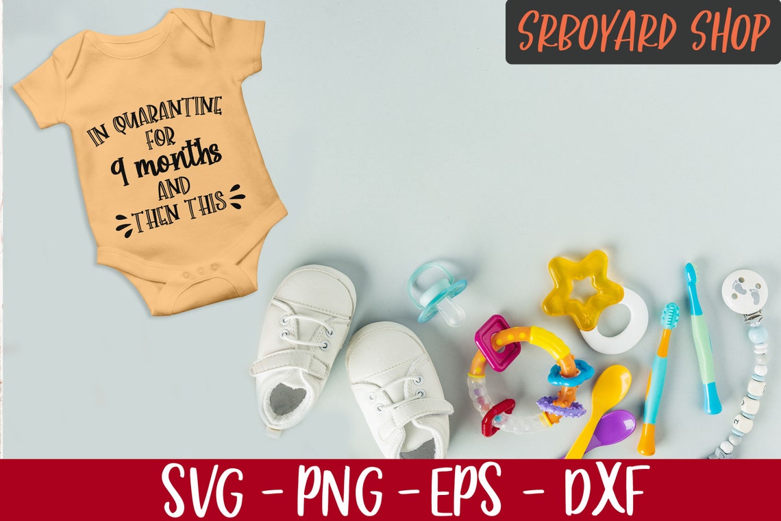 Free Free 98 Quarantine Baby Onesie Svg SVG PNG EPS DXF File