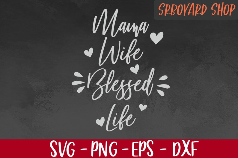 Download Mama Wife Blessed Life Svg Mothers Day Svg Mothers Day | Etsy