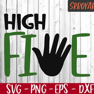 High Five Birthday Svg Dxf Eps, Files for Cutting Machines, 5th Birthday Shirt, Svg Designs, Cameo Files, Cricut Files, Svg Files for Cameo