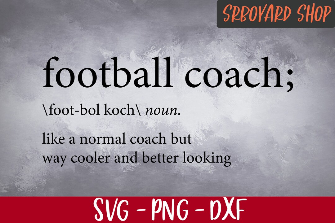 Football Coach Definition Svg, Coach Svg, Football Coach Svg, Coach Png
