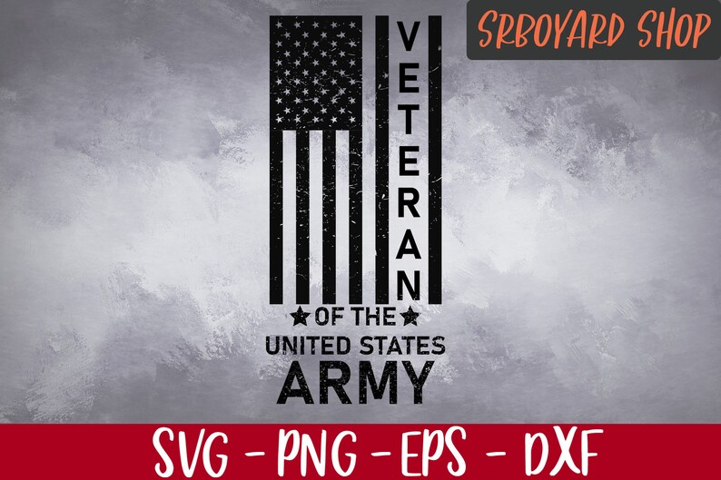 Download Veteran of The United States Army Veterans Day Svg Army | Etsy