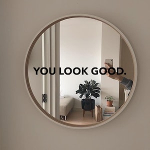 you look good mirror decal | motivational decal | vinyl decal