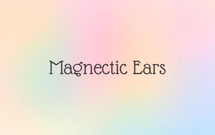 Magnetic Ears