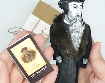 John Calvin Handmade Doll: Protestant Reformation Decor + Miniature Book