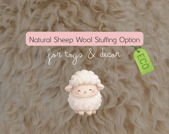 May include: An illustration of a cute sheep with natural sheep wool stuffing option for toys and decor. The sheep is white with a smiling face. The background is a light brown wool texture. A green tag says "ECO".
