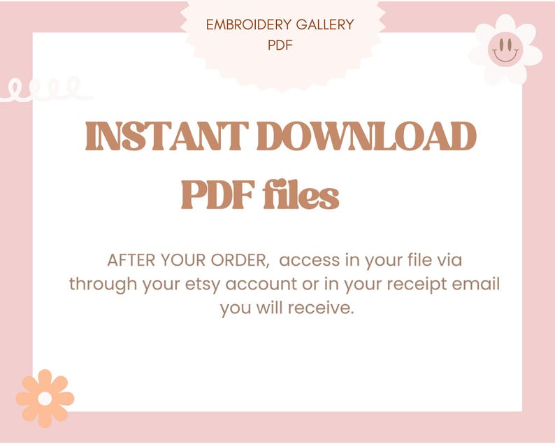 Peut inclure: Graphique rose et blanc avec le texte "EMBROIDERY GALLERY PDF" et "INSTANT DOWNLOAD PDF files". Le texte dit "APR&Egrave;S VOTRE COMMANDE, acc&eacute;dez &agrave; votre fichier via votre compte Etsy ou dans votre email de r&eacute;ception vous recevrez."