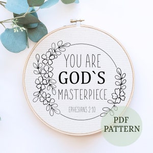 You are Gods masterpiece Hand Embroidery Pattern,  PDF Pattern, Christian verse Embroidery Pattern Decor, Christian sayings, Christian Art