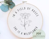 Wildflower Quote Embroidery Pattern: DIY Craft Project (PDF Pattern)