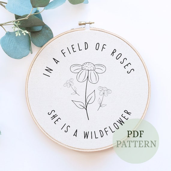 Wildflower Quote Embroidery Pattern: DIY Craft Project (PDF Pattern)