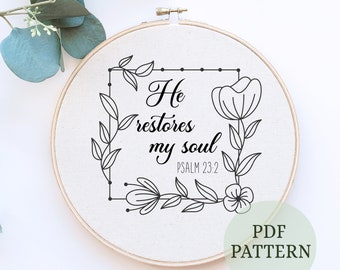 He restores my soul, Hand Embroidery Pattern Psalm 23:2, PDF Pattern, Christian Embroidery Pattern Decor, Christian Wall Art