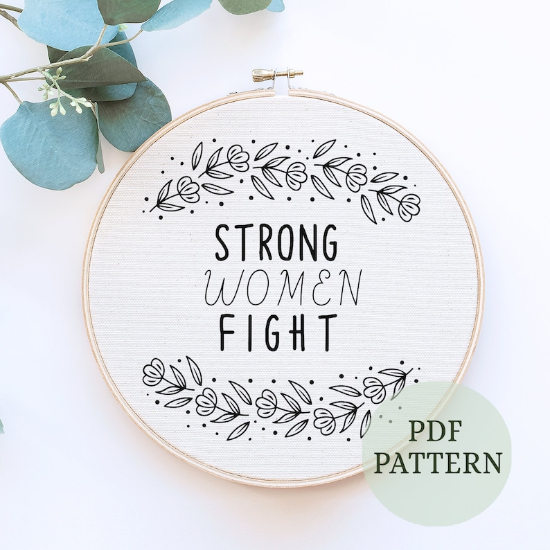 Strong women fight DIY Hand Embroidery Pattern 6 Floral Embroidery PDF Funny Embroidery Pattern Pdf Quote Embroidery PDF Pattern image 1