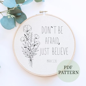 No tengas miedo, solo cree Patrón de bordado a mano Marcos 5:36, Patrón PDF, Patrón de bordado de versículos cristianos, Decoración, Dichos cristianos