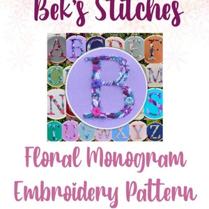 PDF Pattern - Letter B Floral Monogram, Embroidery Pattern, Alphabet, Needlepoint, Beginners Embroidery