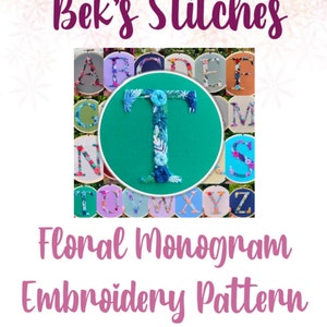 PDF Pattern - Letter T Floral Monogram, Embroidery Pattern, Alphabet, Needlepoint, Beginners Embroidery