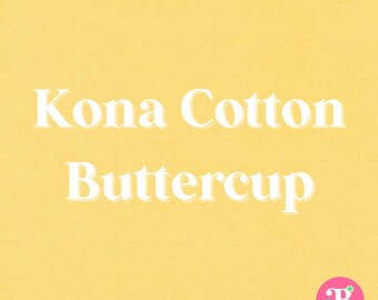 Kona Cotton Buttercup #1056 - Cut to Order, 100% Cotton, Fabric for Embroidery, Robert Kaufmann, Quilting Solids