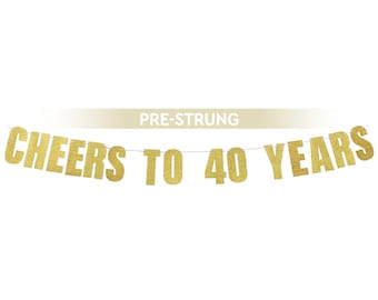 Cheers to 40 Years 40th Birthday Banner - 40th Birthday Sign & 40th Birthday Backdrop, 40th Birthday Decorations for Him