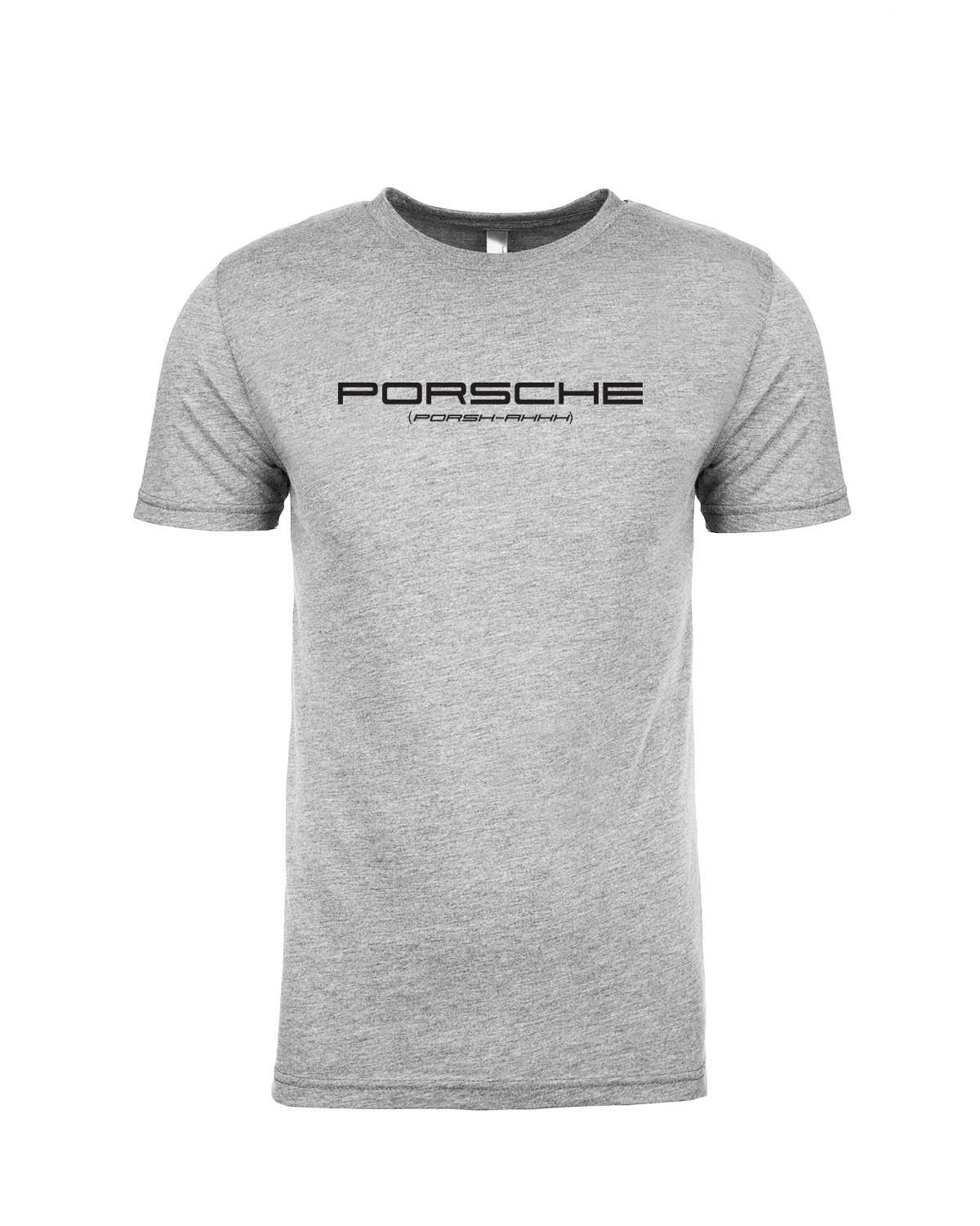 Porsche (Porsh-ahhh) t-shirt