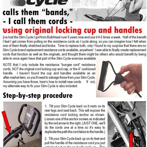 May include: Image shows text about replacing broken resistance cords for a Slim Cycle exercise machine. The text includes instructions and a step-by-step procedure with images. The text also mentions original locking cup and handles.