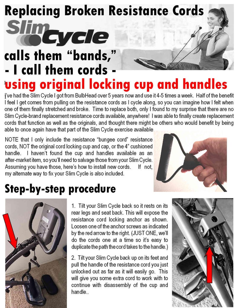 May include: Image shows text about replacing broken resistance cords for a Slim Cycle exercise machine. The text includes instructions and a step-by-step procedure with images. The text also mentions original locking cup and handles.