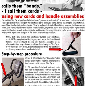 May include: Image detailing how to replace broken resistance cords on a Slim Cycle exercise machine. The text reads "Replacing Broken Resistance Cords" and includes step-by-step instructions with diagrams and images of the machine.