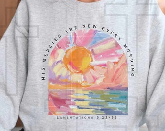 His Mercies Are New Every Morning PNG | Sublimation | Vinyl | Christian Designs | Jesus Designs | Bible Verse Tees | Digital Download