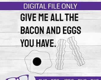 Gib mir alle Speck und Eier Sie haben Svg, Parks und rec Svg, ron Swanson Svg