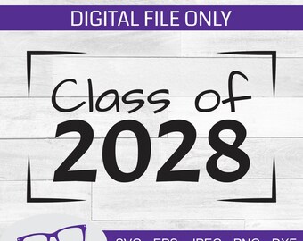 Clase de 2028 svg, de vuelta a la escuela svg, archivo cortado, archivo láser