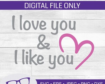 I Love You and I Like You svg, parks and rec svg, leslie knope svg, ben Wyatt svg, vinyl cut file, laser cut file