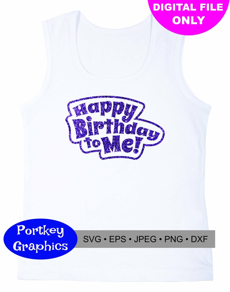 Download Happy Birthday To Me Svg Birthday Svg Etsy