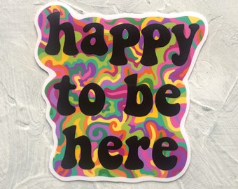 Positive Stickers, Psychedelic Stickers, Trippy Sticker, Hippie Stickers